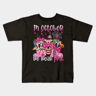 Sugar Skulls In October We Wear Pink Breast Cancer Awareness Kids T-Shirt